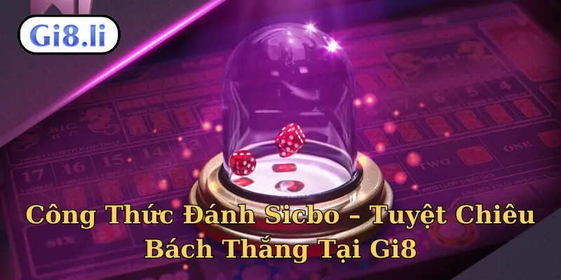 Công thức đánh Sicbo