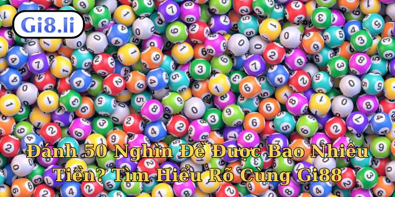 Đánh 50 nghìn đề được bao nhiêu tiền