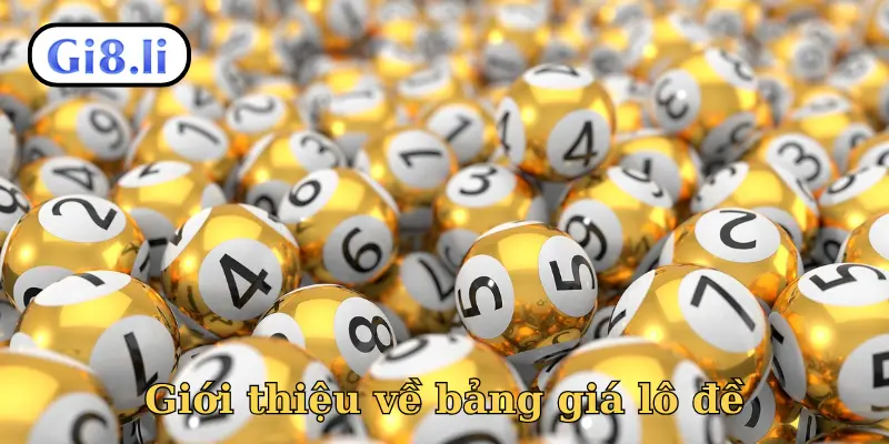 Giới thiệu về bảng giá lô đề