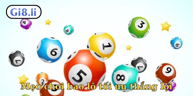 Mẹo chơi bao lô tối ưu thắng lợi