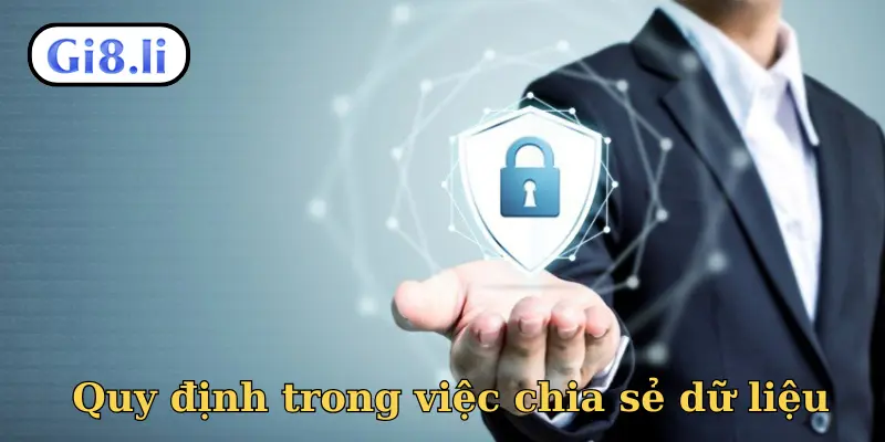 Quy định trong việc chia sẻ dữ liệu