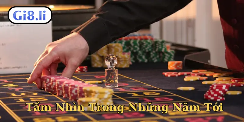 Tầm Nhìn Trong Những Năm Tới