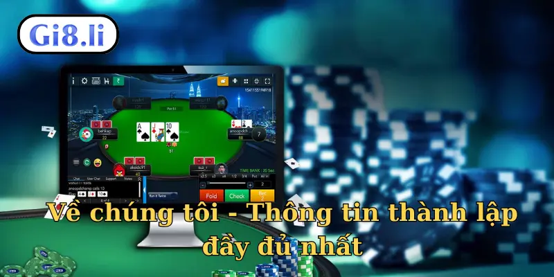 Về chúng tôi - Thông tin thành lập đầy đủ nhất